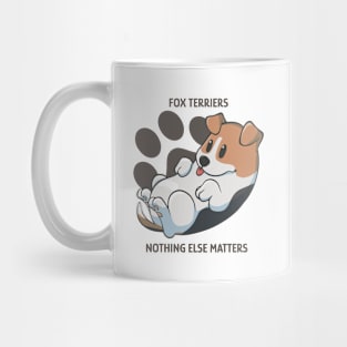 Fox terriers, nothing else matters Mug